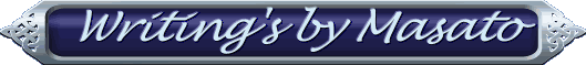 Writing's by Masato