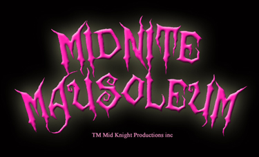 MIDNITE MAUSOLEUM