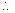 *