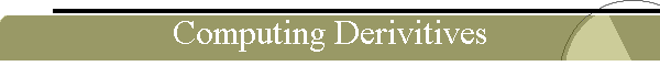 Computing Derivitives