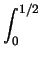 $\displaystyle \int_{0}^{1/2}$