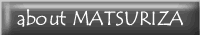 About MATSURIZA