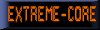 EXTREME-CORE!!!