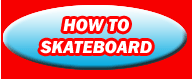 HOW TO SK8
