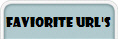 Faviorite URL's