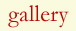 gallery