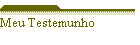Meu Testemunho