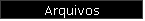 Arquivos