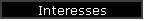 Interesses