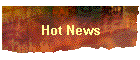 Hot News