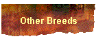 Other Breeds
