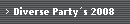 Diverse Party�s 2008