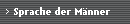Sprache der M�nner