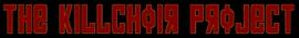 The Killchoir Project