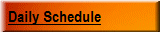 Daily Schedule