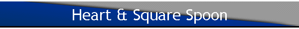 Heart & Square Spoon