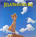 It's a Beautiful Day