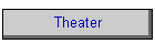Theater