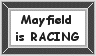 Mayfield is RACING!!!