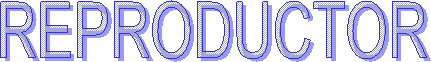REPRODUCTOR
