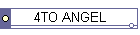 4TO ANGEL
