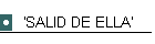 'SALID DE ELLA'