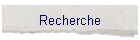 Recherche
