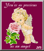 You're as precious as an angel