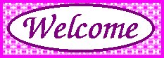 Welcome
