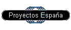 Proyectos Espa�a