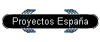 Proyectos Espa�a