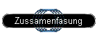Zussamenfasung