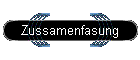 Zussamenfasung