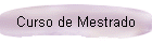 Curso de Mestrado