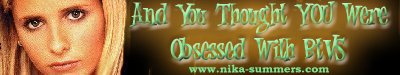 click here to visit And You Thought YOU Were Obsessed with BtVS
