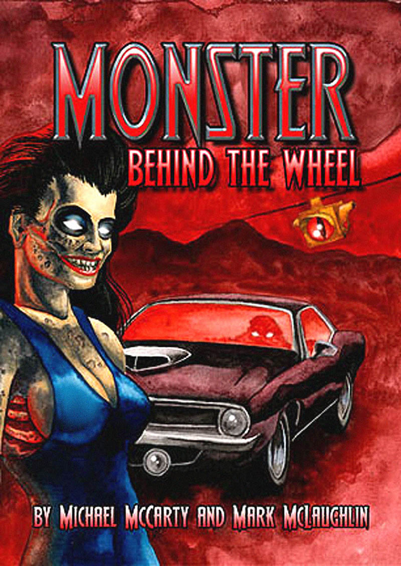 MONSTER BEHIND THE WHEEL