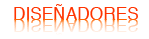 DISE�ADORES