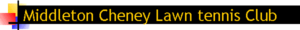 Middleton Cheney Lawn tennis Club