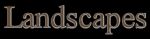 Landscapes