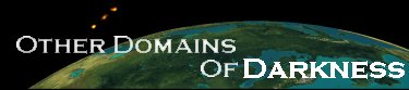 Other Domains of Darkness