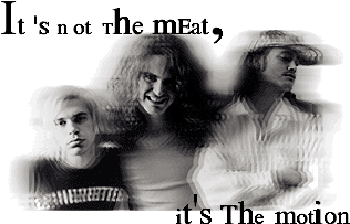 It's not the meat, it's the motion