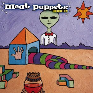 Meat puppets sleepy pee pee sorry, that Meat puppets sleepy pee pee has