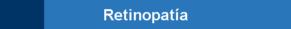 Retinopat�a