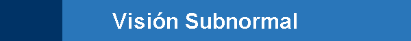 Visi�n Subnormal