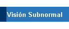 Visi�n Subnormal
