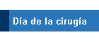 D�a de la cirug�a