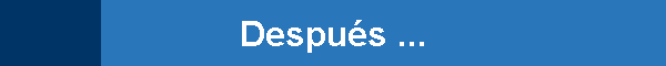 Despu�s ...