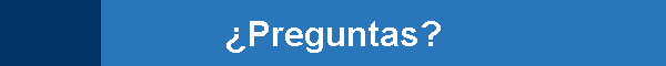 �Preguntas?