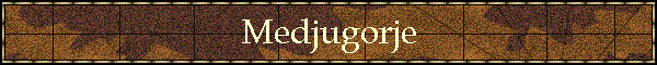 Medjugorje