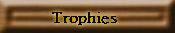 Trophies